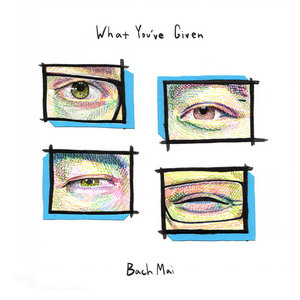 What You've Given cover