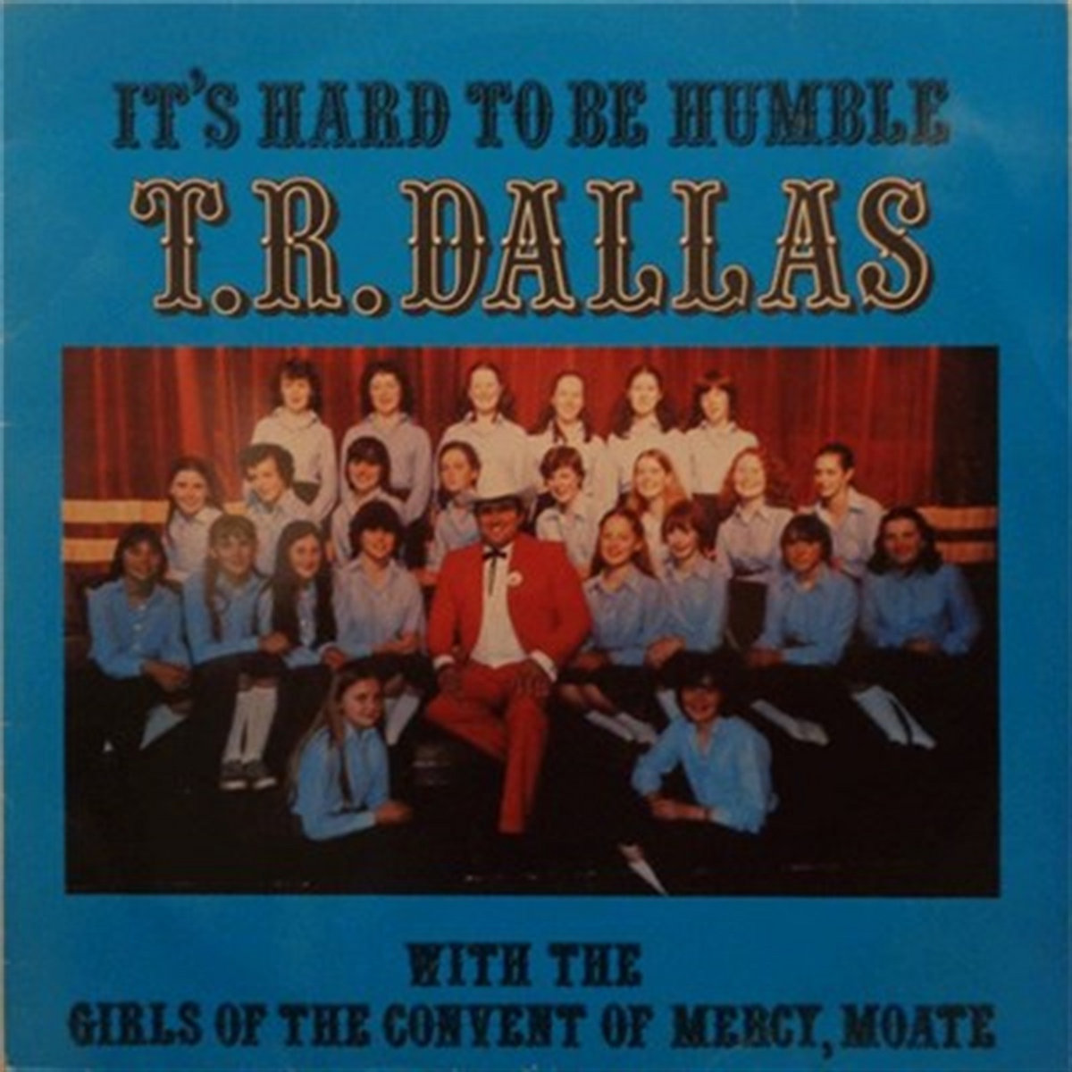 Its Hard To Be Humble | T.R. Dallas