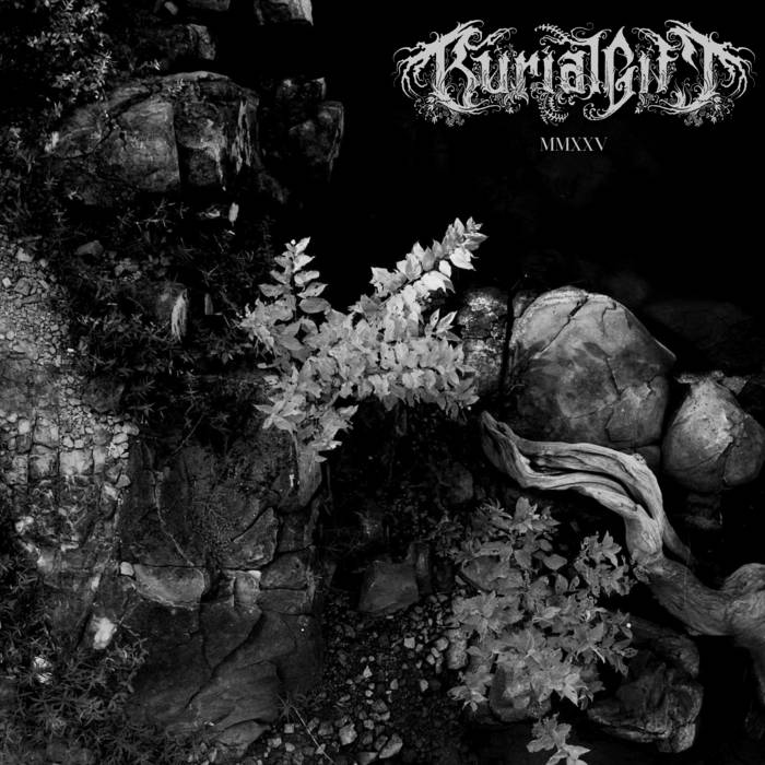 MMXXV | Burial Gift