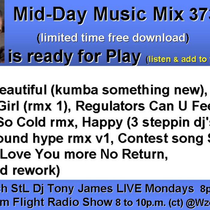 Mid Day Mix 373 | St Louis Dj Tony James