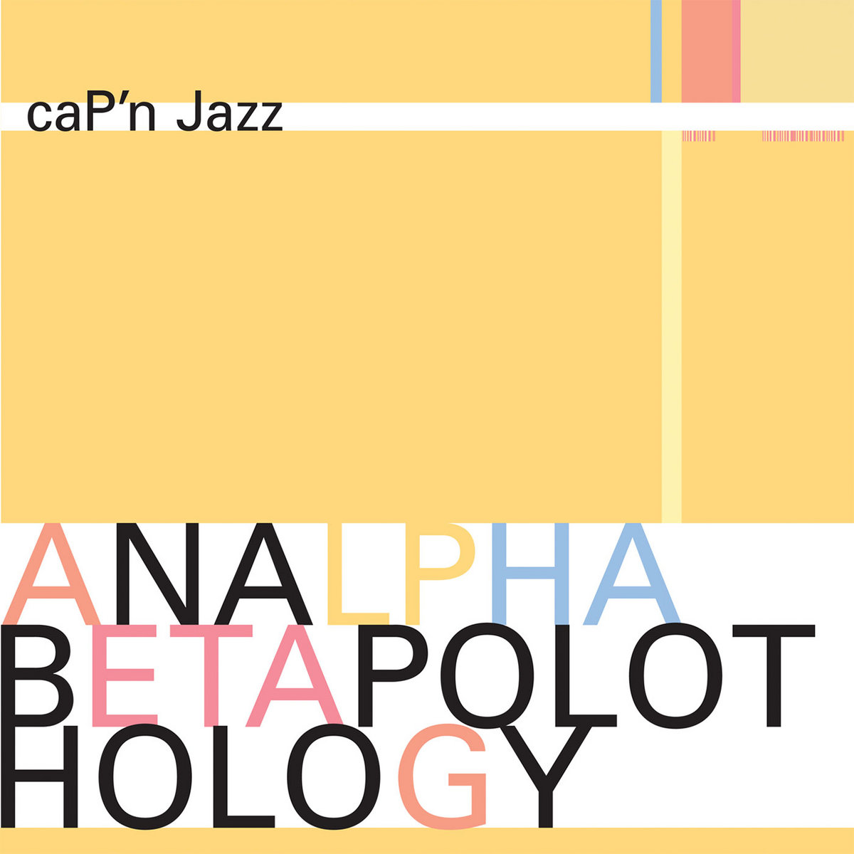洋楽 CAP'N JAZZ - ANALPHABETAPOLOTHOLOGY Analphabetapolothology | Cap'n Jazz