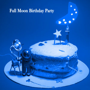 Full Moon Birthday Party cover