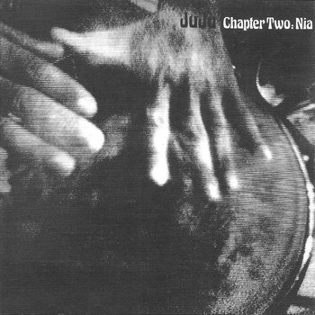 未開封新品LP Oneness Of Juju Chapter Two: Nia Chapter Two: Nia | JuJu | Strut