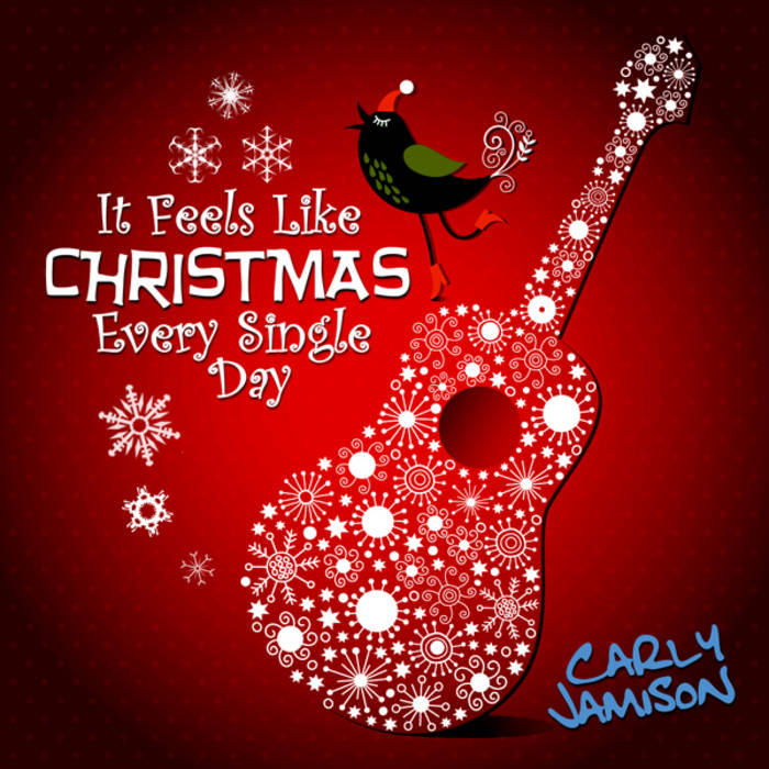 it feels like christmas every single day carly jamison feels like christmas