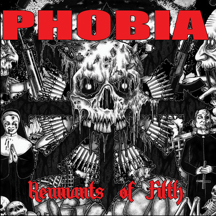 Remnants Of Filth | Phobia