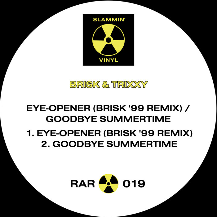 Eye-Opener (Brisk '99 Remix) | DJ Brisk & Trixxy | Slammin Vinyl