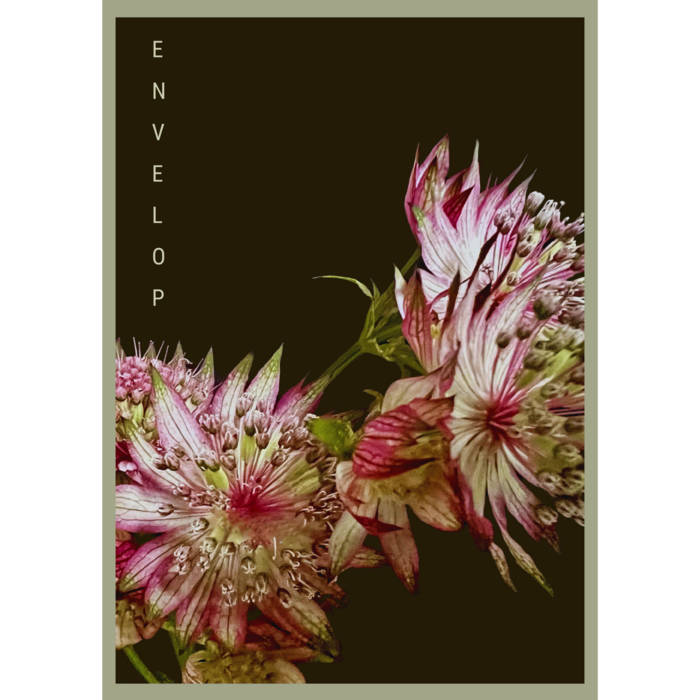 Envelop, Etherial Flower Flower of Sound