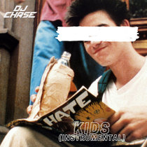 DJ Chase - Kids [Instrumental] cover art
