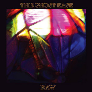 The Ghost Ease — RAW