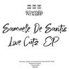 Samuele De Santis - Live Cutz  EP (REW027)