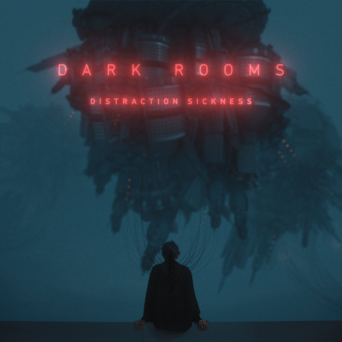 Dark Rooms — Distraction Sickness album cover