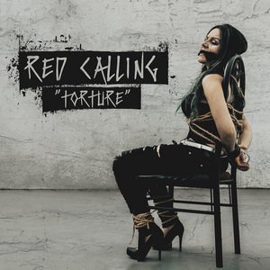 Red Calling — Torture