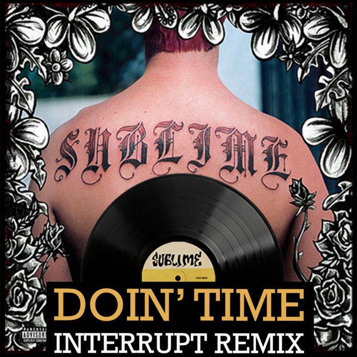Sublime Doin' Time (Interrupt Remix) [Free Download