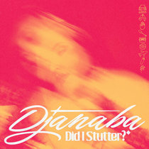 Djanaba — Did I Stutter?