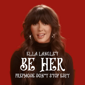 Ella Langley - Be Her (PREPMODE Don't Stop Edit) cover