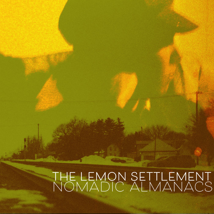 Nomadic Almanacs The Lemon Settlement