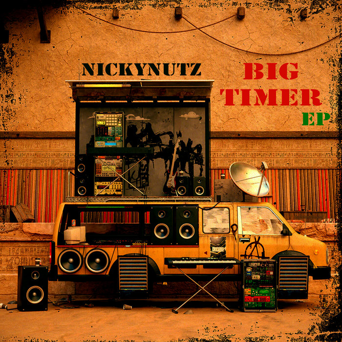 Big Timer EP Nickynutz