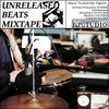 Unreleased Beats Mixtape