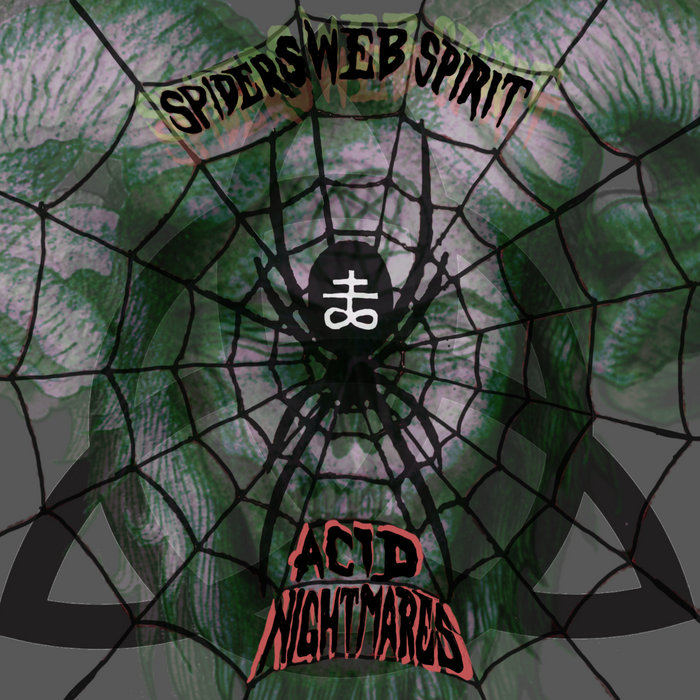 Acid Nightmares Spider 's Spirit