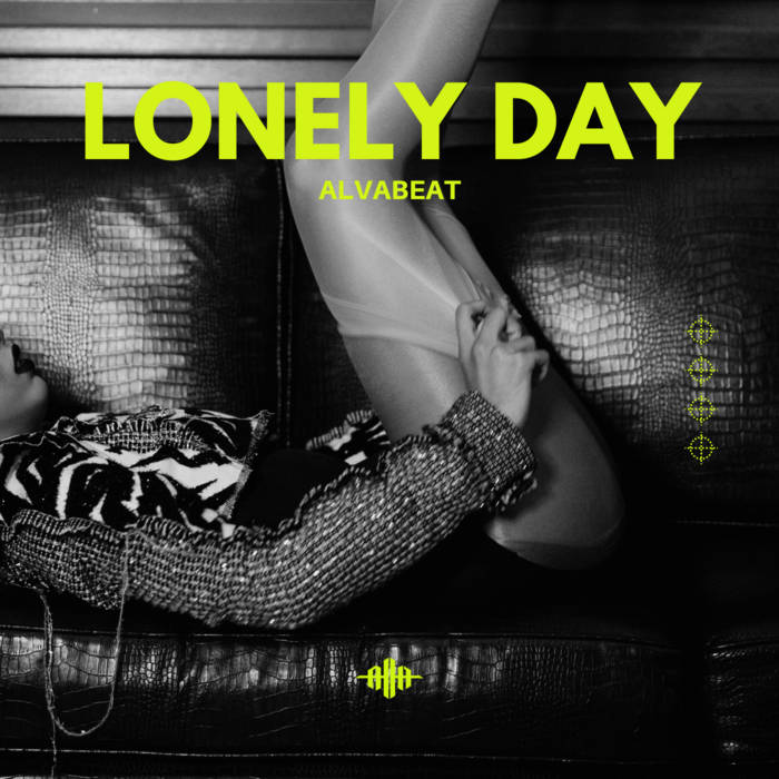 Song Lyrics Lonely Days Lyrics Lonely Day ALVABEAT