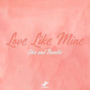 Love Like Minefika and Bambie cover