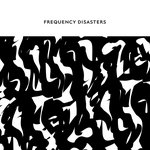 Frequency Disasters