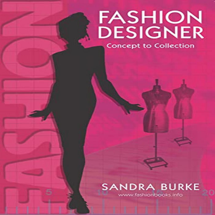 Get [PDF EBOOK EPUB KINDLE] Fashion Designer: Concept to Collection ...