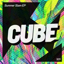 Cube Recordings — Summer Slam EP