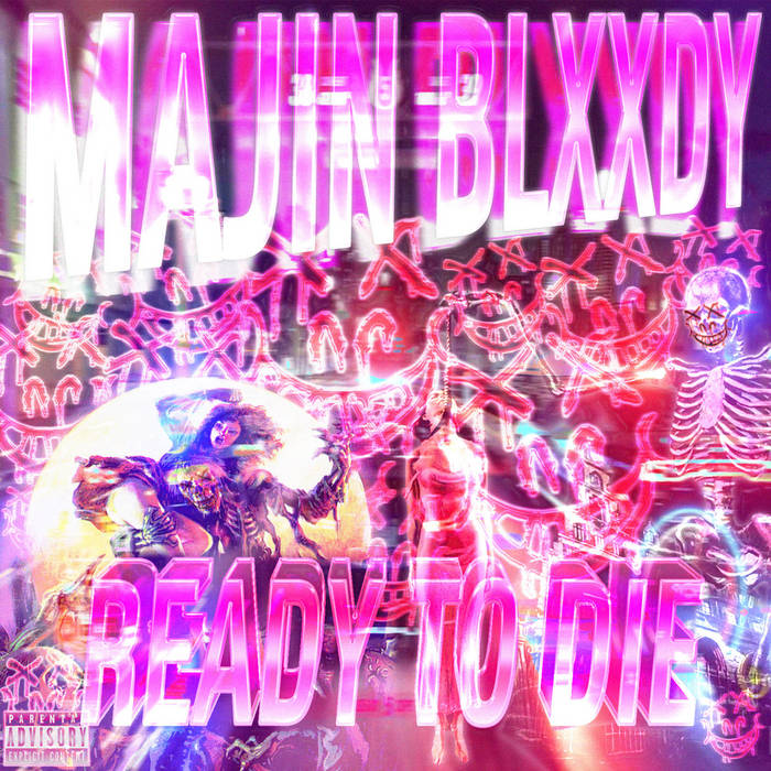 Ready to Die | MajinBlxxdy | Bratty Dog Tapes