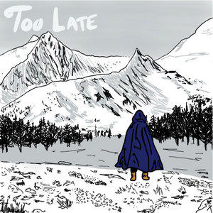 Too Late (Single) cover