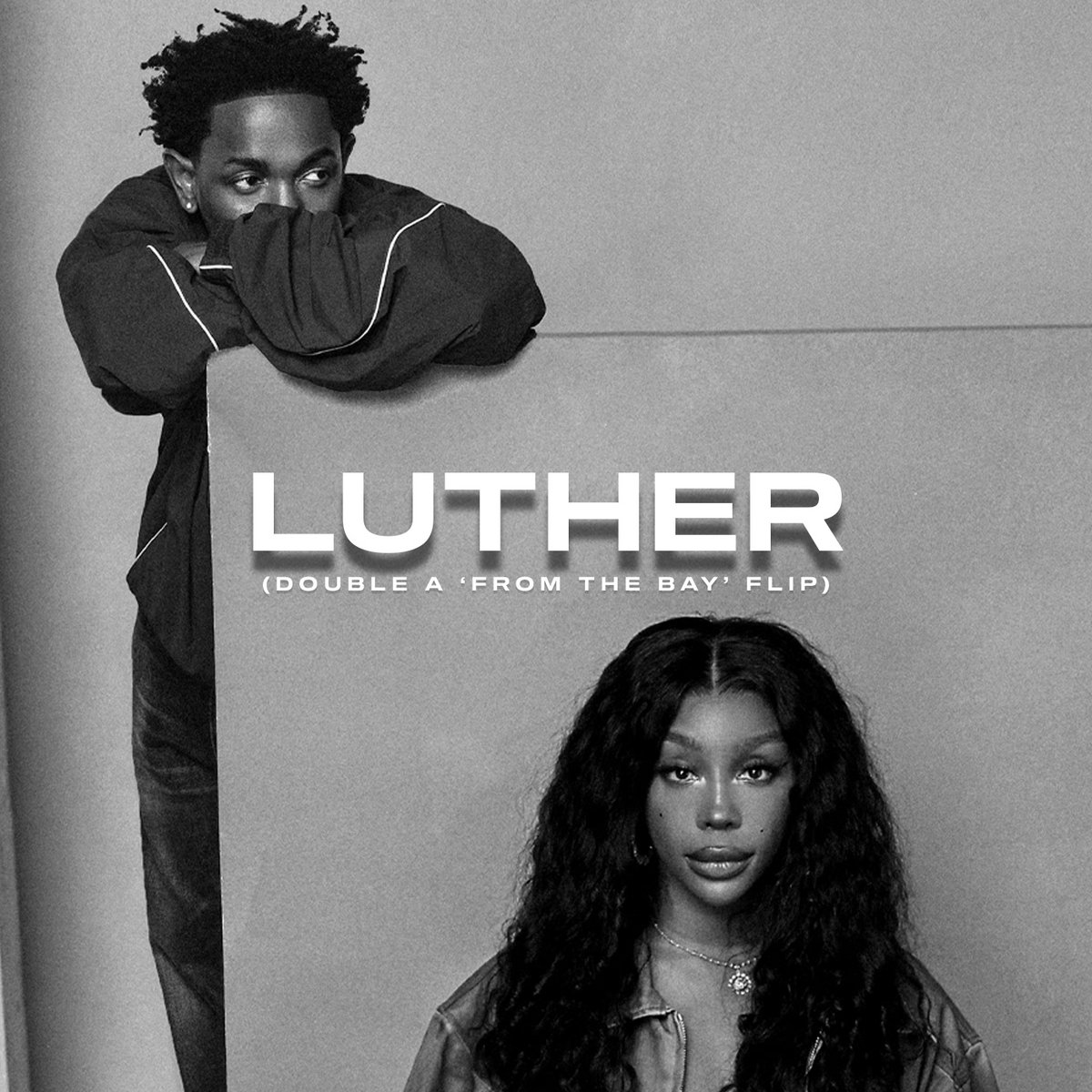 Kendrick x SZA - Luther (Double A 'from The Bay' Flip)