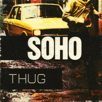 Soho — Thug