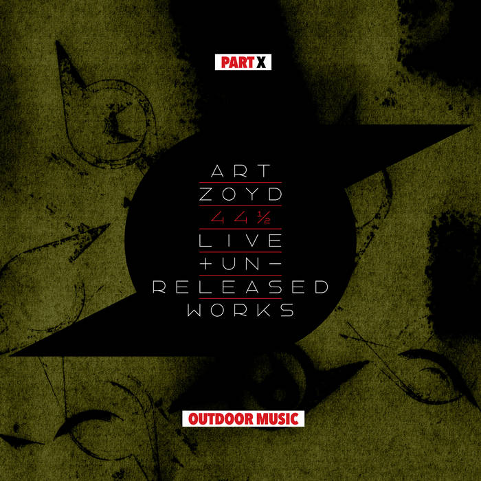 44 1/2: Live And Unreleased Works [Part X - Outdoor Music] | Art