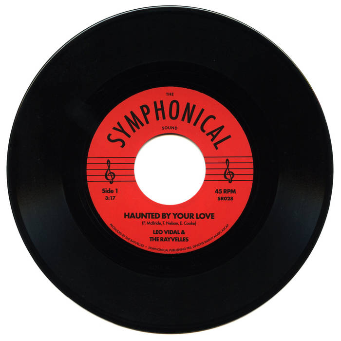 Haunted by Your Love | Leo Vidal & The Rayvelles | Symphonical Records