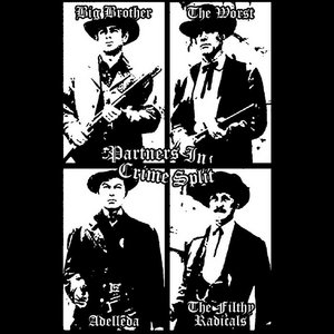 Partners In Crime Split TapeBig Brother / Adelleda / The Worst / The Filthy Radicals cover