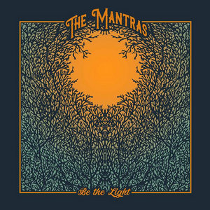 The Mantras — Be The Light