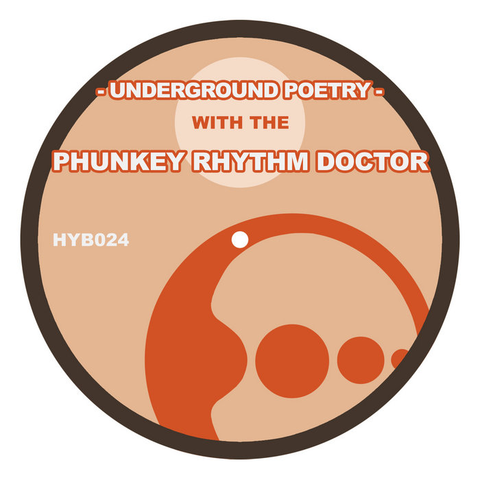 Underground Poetry [HYB024] | Phunkey Rhythm Doctor aka Cari Lekebusch ...