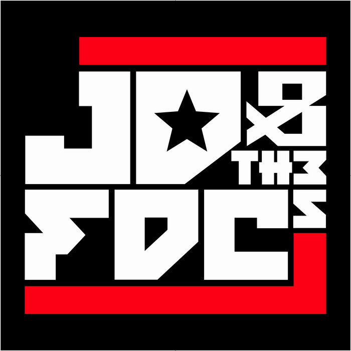 JD & The FDCs - Burn This City Down EP JD & The FDCs - Burn This City Down EP