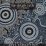 The Dream Circle 2020 Remastered Edition