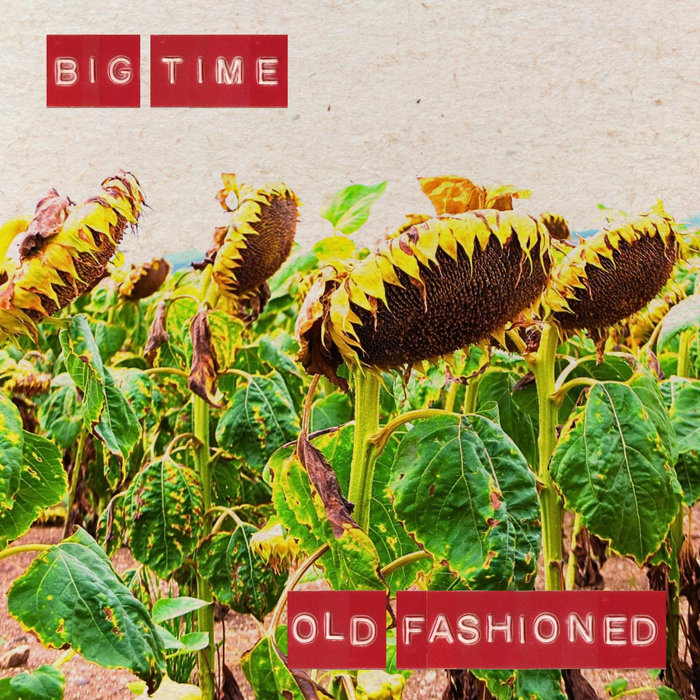 Pochette de Big Time - Old Fashioned par Big Time