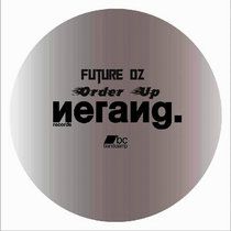 // NRNG035 Future Dz - Order Up [EP] cover art