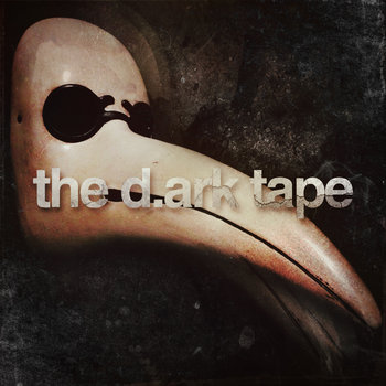the d.ark tape