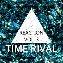 Reaction Vol. 3 cover art