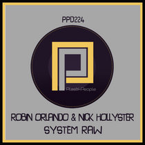 Robin Orlando & Nick Hollyster - System Raw - PPD224 cover art