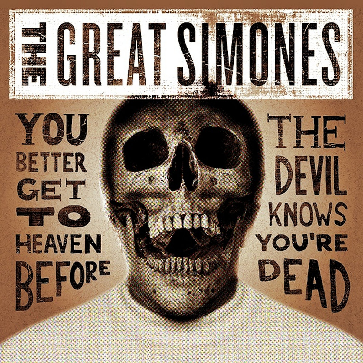 You Better Get To Heaven Before The Devil Knows You're Dead | The Great
