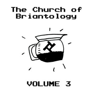 The Church of Briantology Vol. 3Various Artists cover