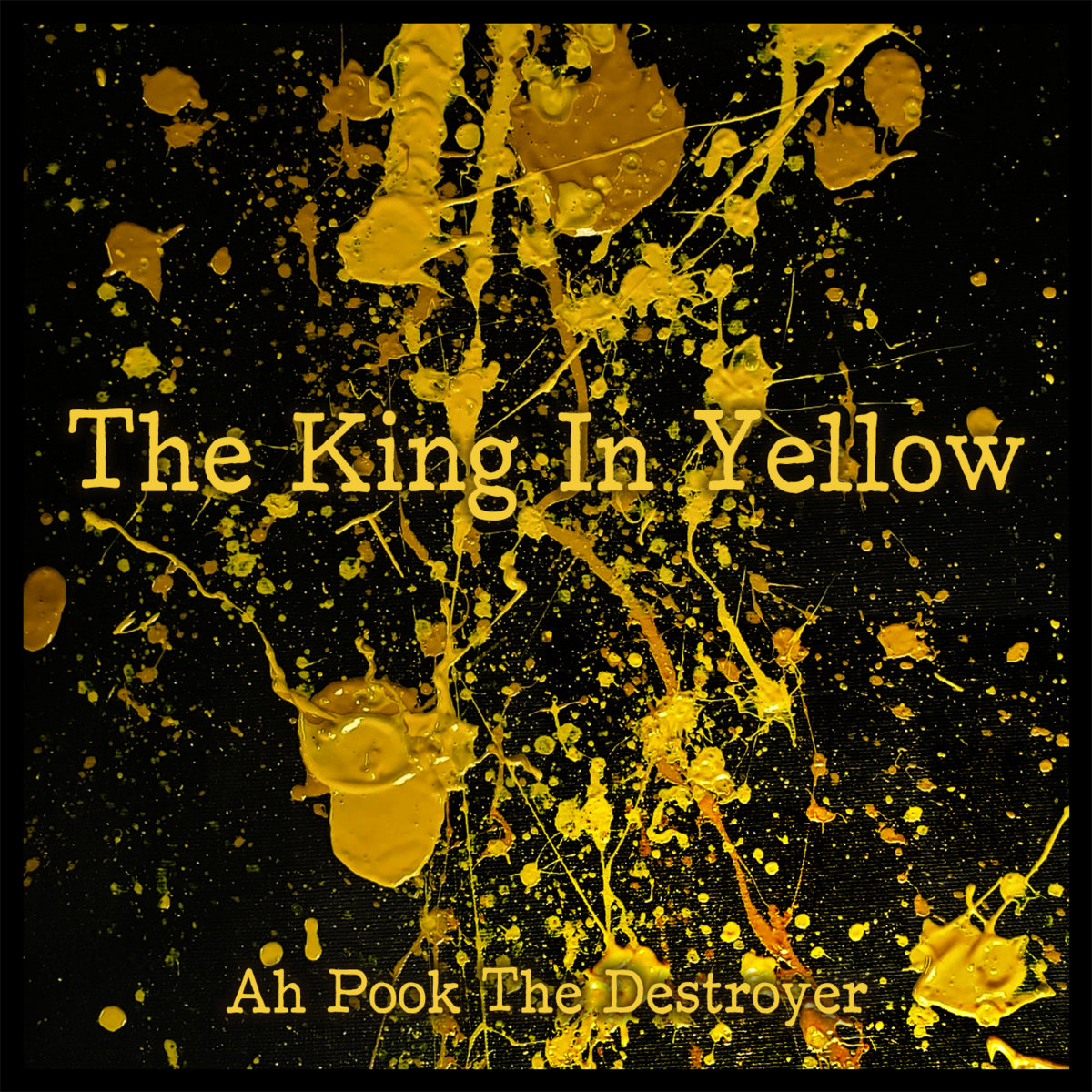 The King in Yellow Ah Pook the Destroyer