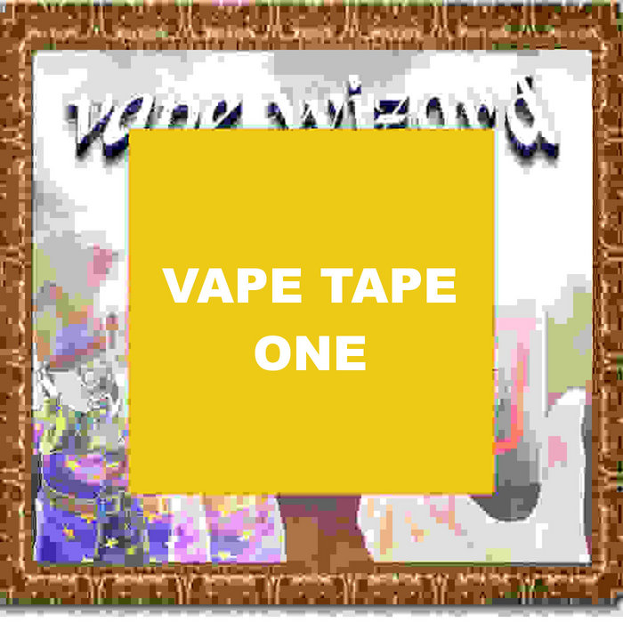 vape tape VAPE TAPE ONE