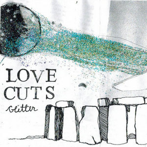 Love Cuts — Glitter