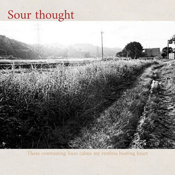 Sour thought - these contrasting lines calms my restless beating